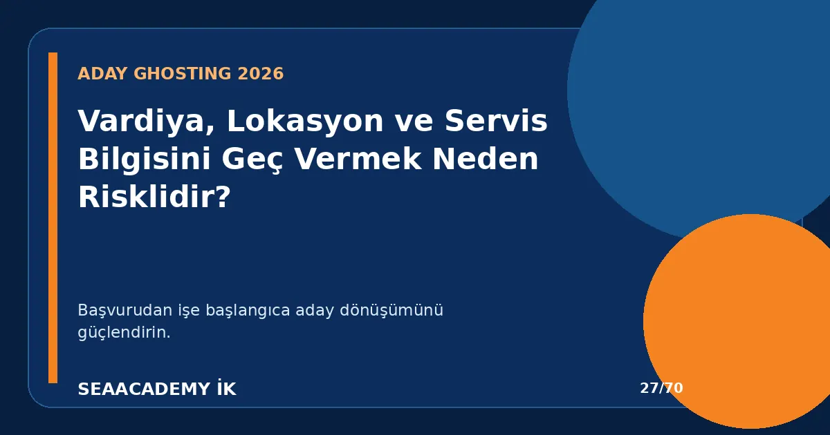 Vardiya, Lokasyon ve Servis Bilgisini Geç Vermek Neden Risklidir?