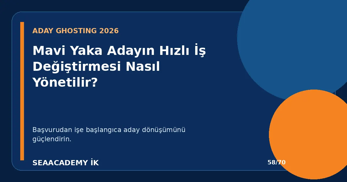 Mavi Yaka Adayın Hızlı İş Değiştirmesi Nasıl Yönetilir?