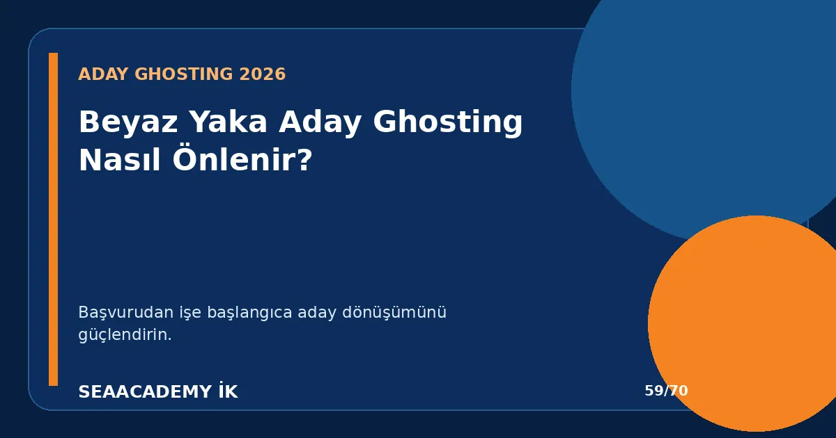 Beyaz Yaka Aday Ghosting Nasıl Önlenir?