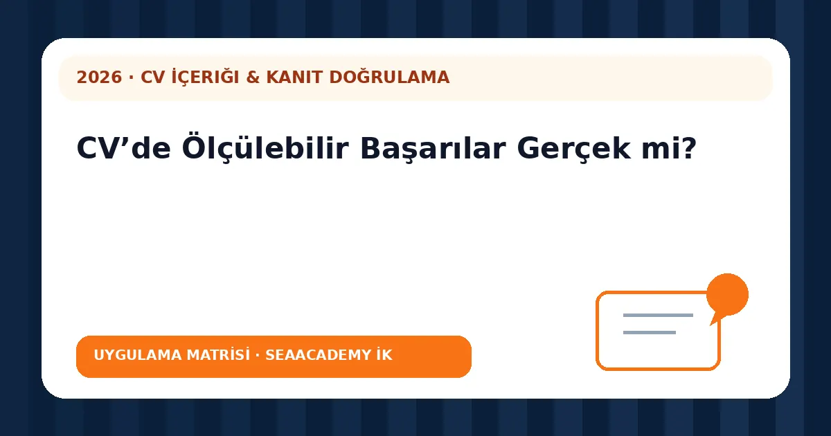 CV’de Ölçülebilir Başarılar Gerçek mi? değerlendirme matrisi