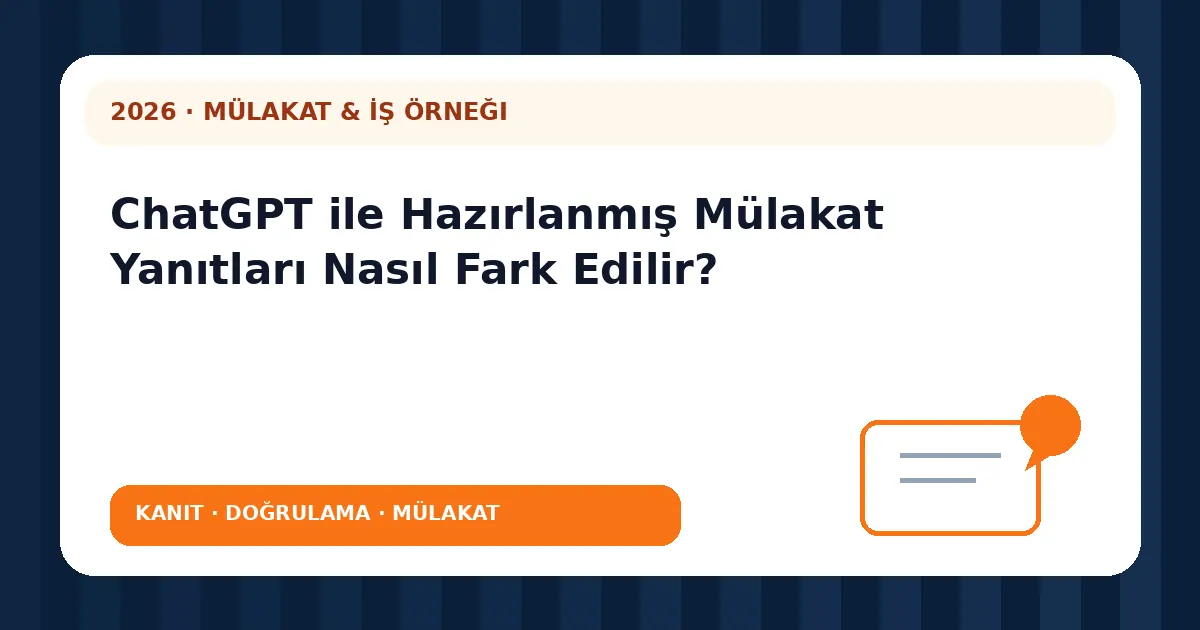 ChatGPT ile Hazırlanmış Mülakat Yanıtları Nasıl Fark Edilir? analiz görseli