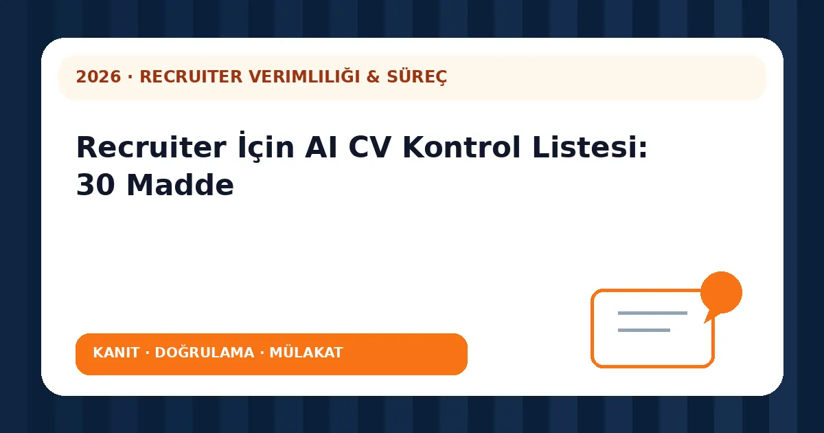 Recruiter İçin AI CV Kontrol Listesi: 30 Madde analiz görseli