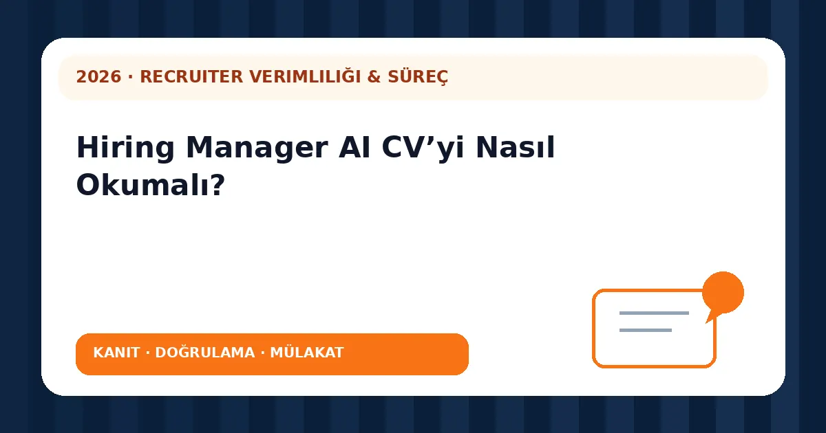 Hiring Manager AI CV’yi Nasıl Okumalı? analiz görseli