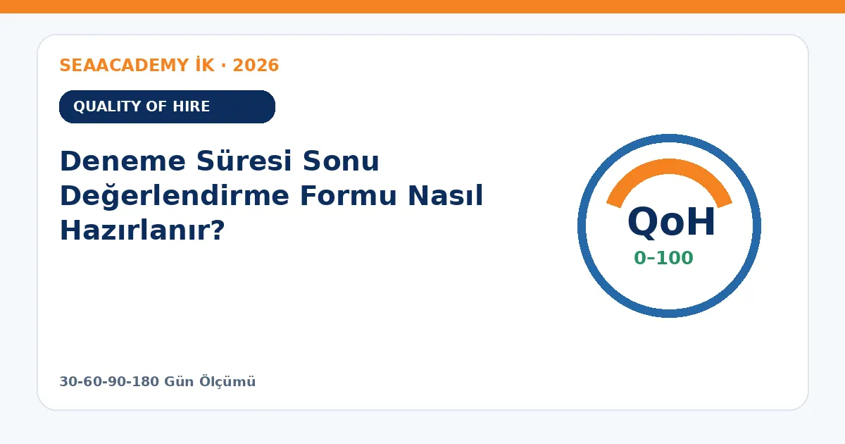Deneme Süresi Sonu Değerlendirme Formu Nasıl Hazırlanır?