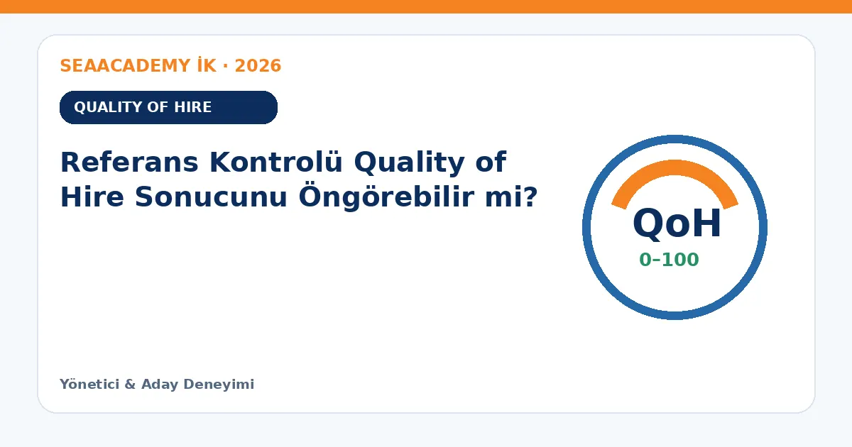 Referans Kontrolü Quality of Hire Sonucunu Öngörebilir mi?