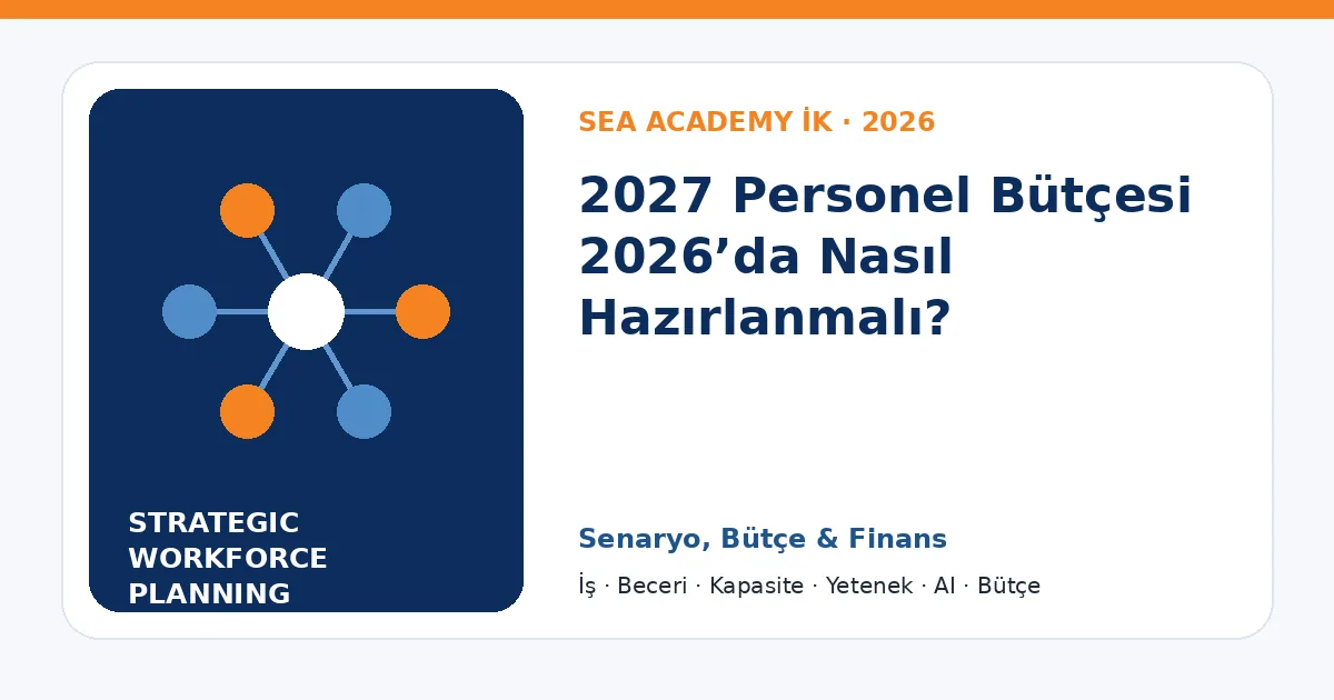 2027 Personel Bütçesi 2026’da Nasıl Hazırlanmalı?