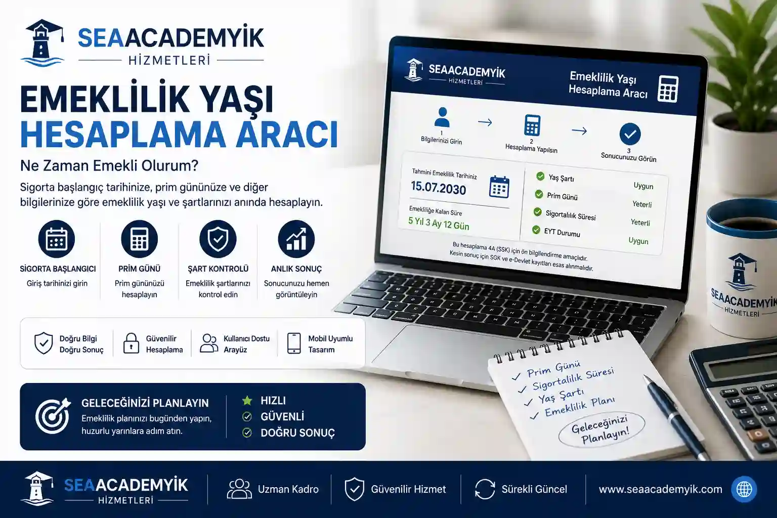 Seaacademyik emeklilik yaşı hesaplama aracı
