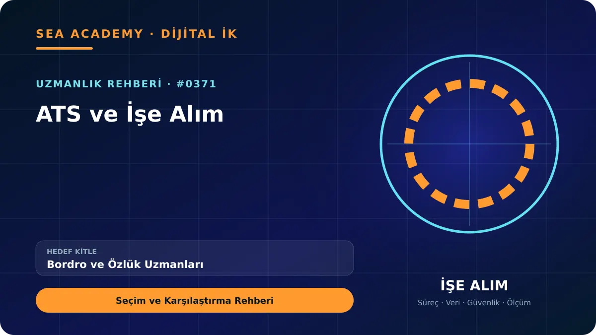 Bordro ve Özlük Uzmanları İçin ATS ve İşe Alım: Seçim ve Karşılaştırma Rehberi kapak görseli