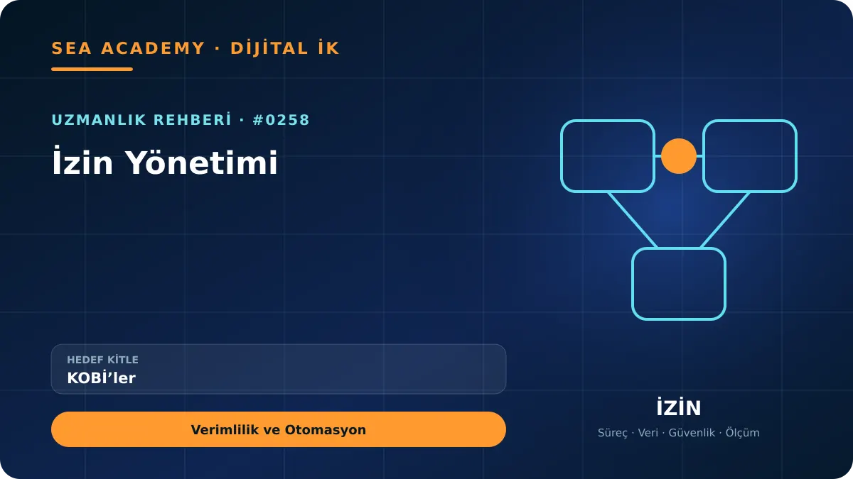 KOBİ’ler İçin İzin Yönetimi: Verimlilik ve Otomasyon kapak görseli