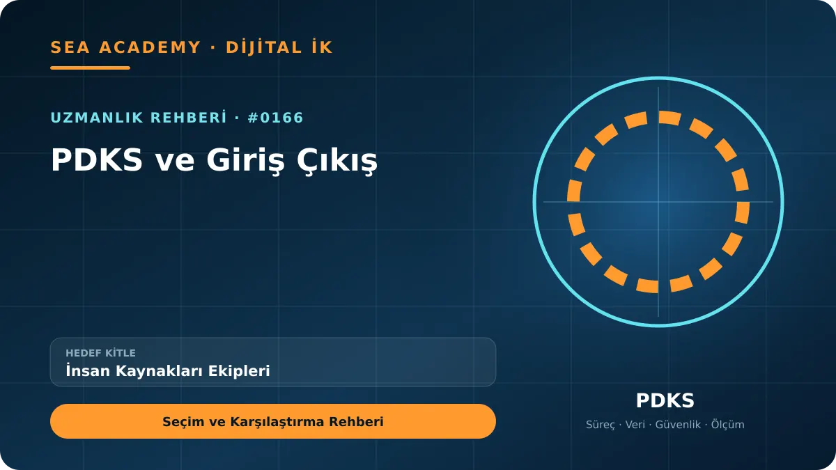 İnsan Kaynakları Ekipleri İçin PDKS ve Giriş Çıkış: Seçim ve Karşılaştırma Rehberi kapak görseli