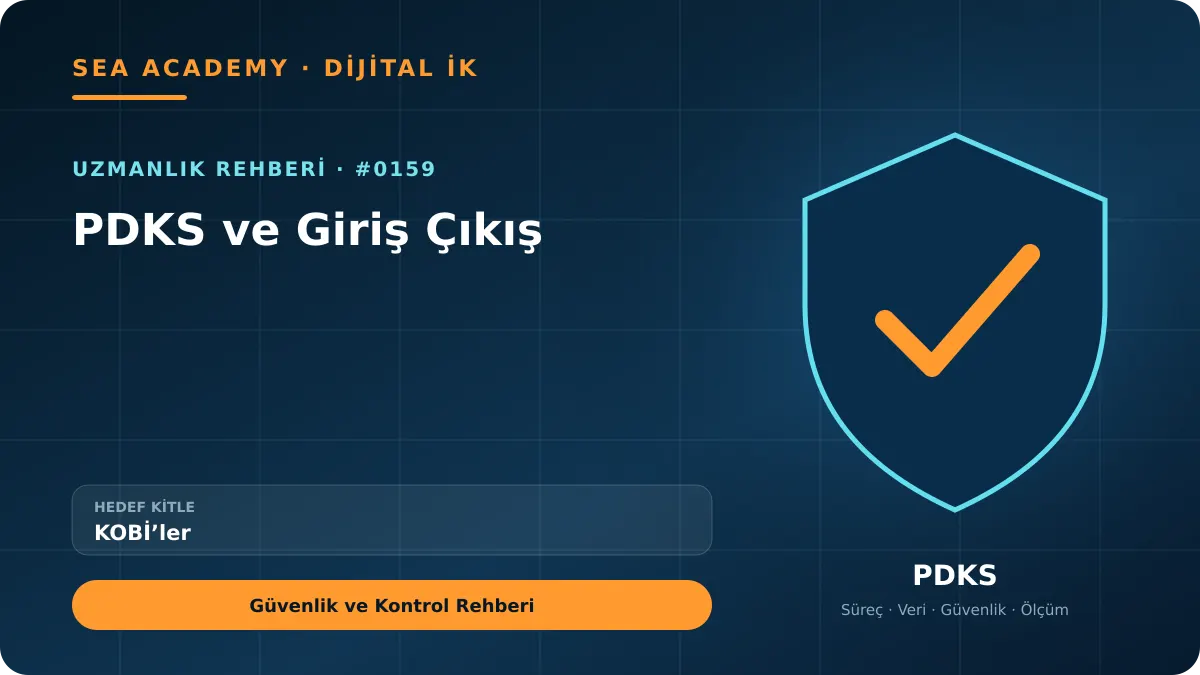KOBİ’ler İçin PDKS ve Giriş Çıkış: Güvenlik ve Kontrol Rehberi kapak görseli