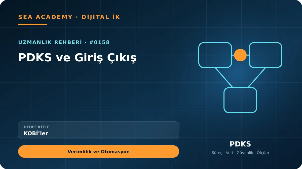 KOBİ’ler İçin PDKS ve Giriş Çıkış: Verimlilik ve Otomasyon kapak görseli