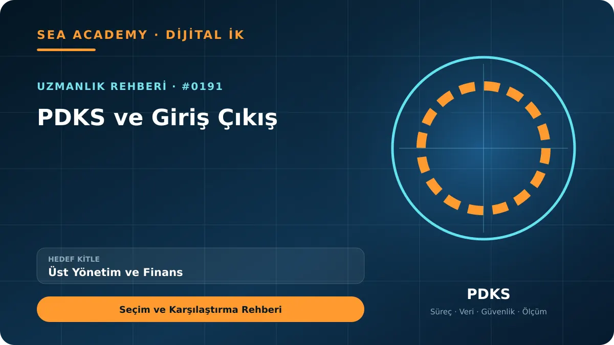 Üst Yönetim ve Finans İçin PDKS ve Giriş Çıkış: Seçim ve Karşılaştırma Rehberi kapak görseli