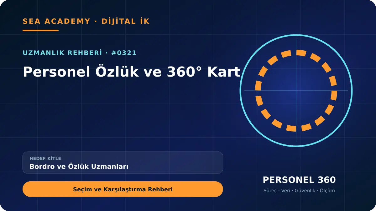 Bordro ve Özlük Uzmanları İçin Personel Özlük ve 360° Kart: Seçim ve Karşılaştırma Rehberi kapak görseli