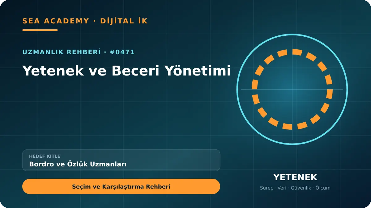Bordro ve Özlük Uzmanları İçin Yetenek ve Beceri Yönetimi: Seçim ve Karşılaştırma Rehberi kapak görseli