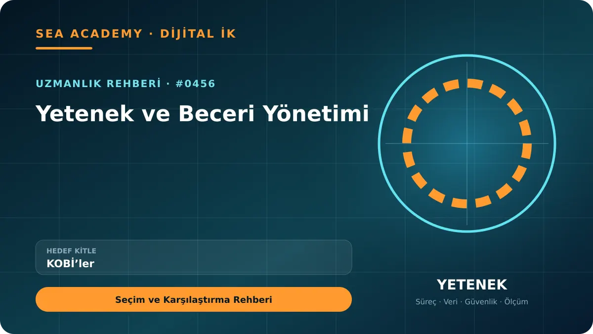 KOBİ’ler İçin Yetenek ve Beceri Yönetimi: Seçim ve Karşılaştırma Rehberi kapak görseli