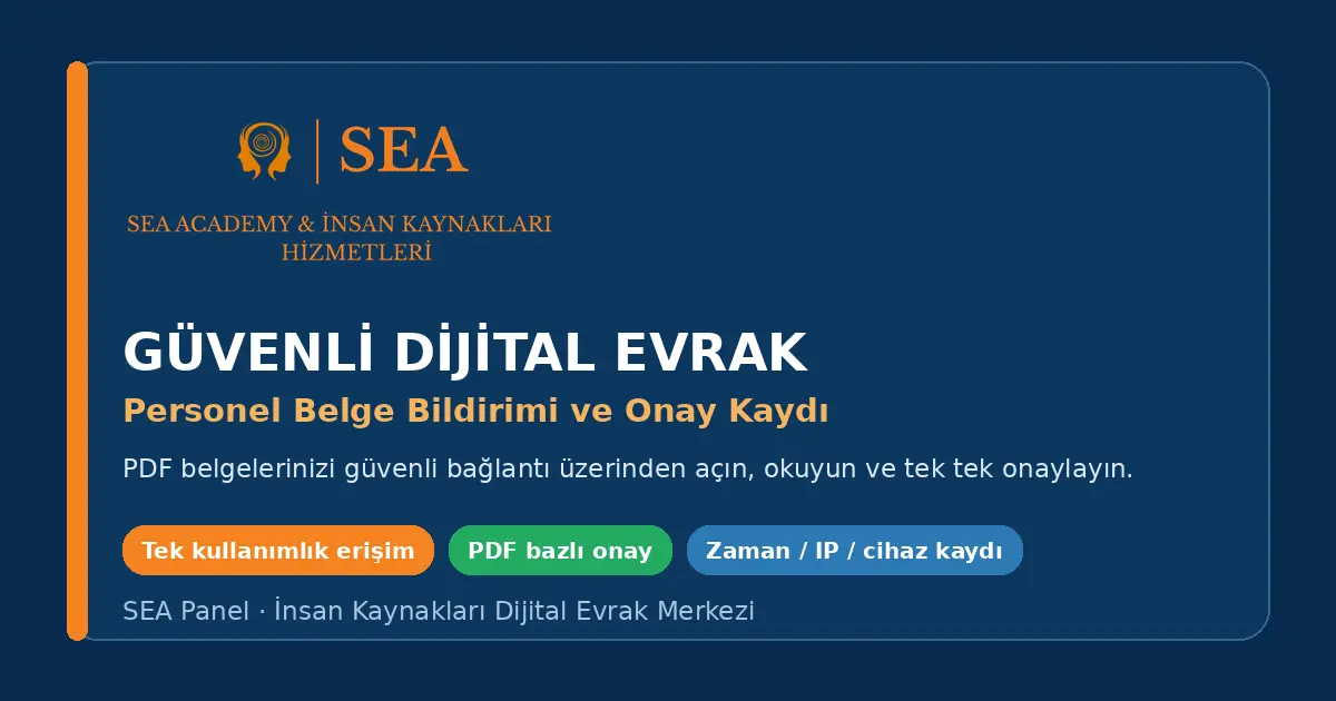 Sea Academy güvenli dijital evrak ve personel belge onayı